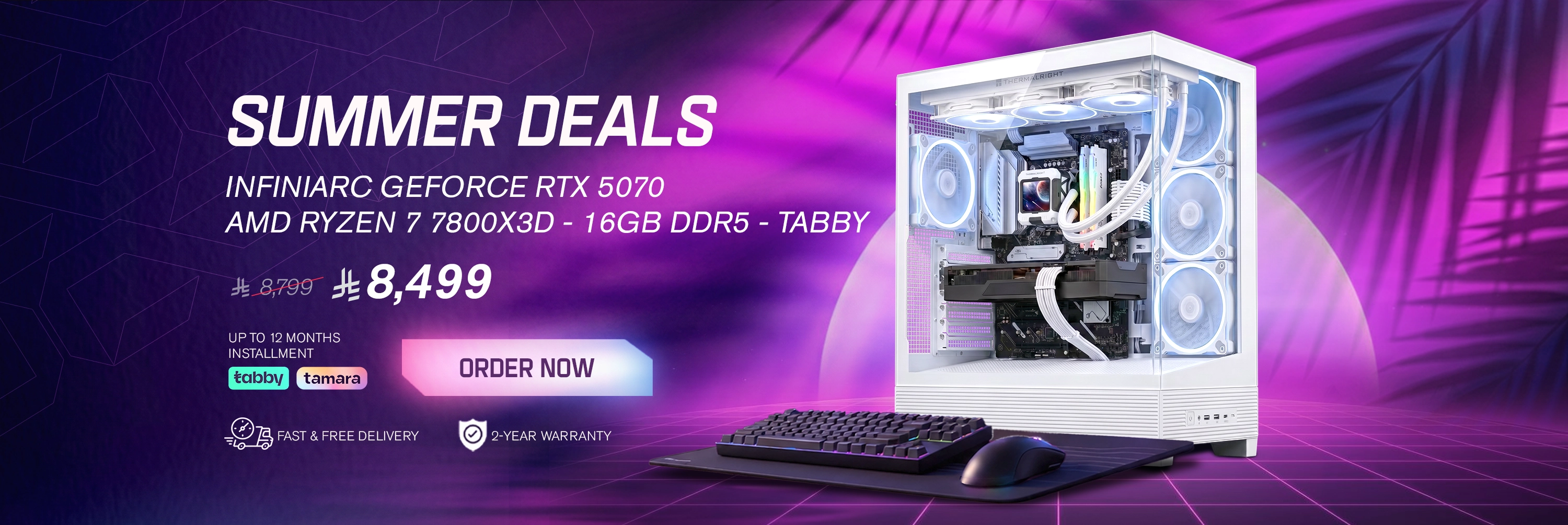 Summer Deals - RTX 5070 AMD RYZEN 7 - Tabby - EN